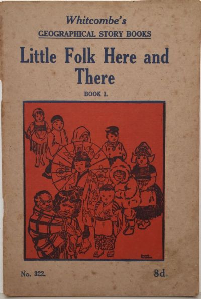LITTLE FOLK HERE AND THERE: Whitcombe's Story Books No 322