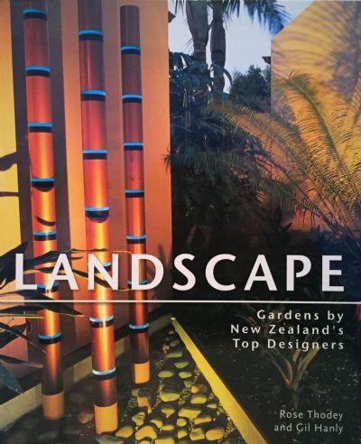 LANDSCAPE: Gardens by New Zealand's Top Designers 