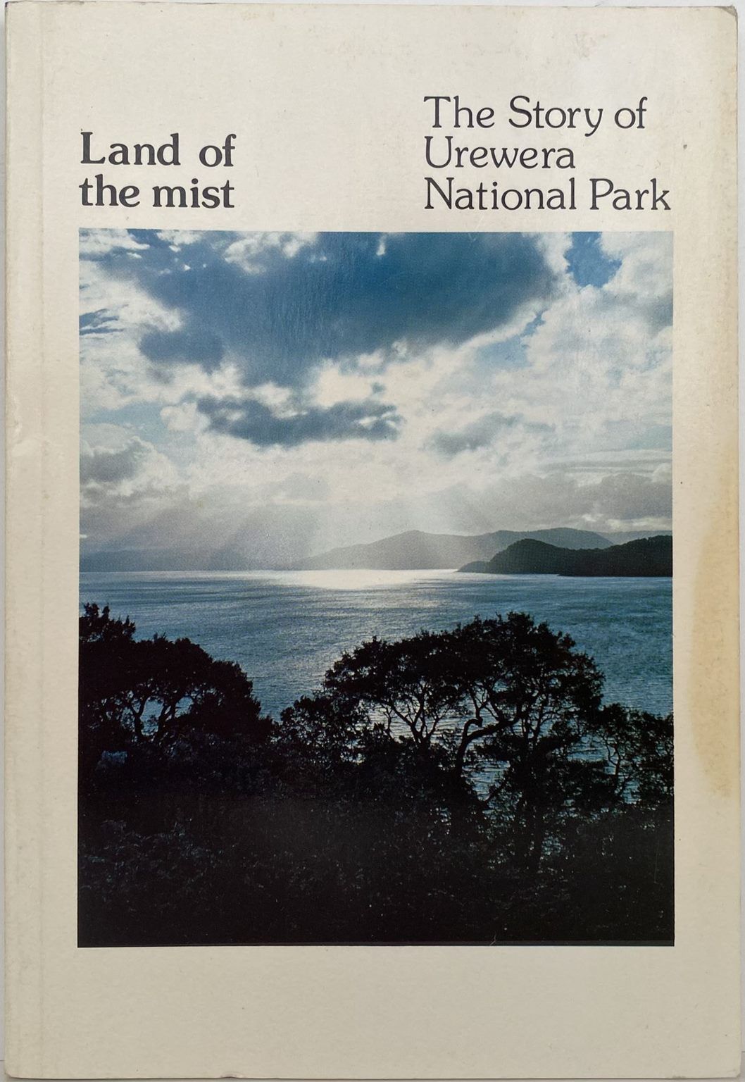 LAND OF THE MIST: The Story of Urewera National Park