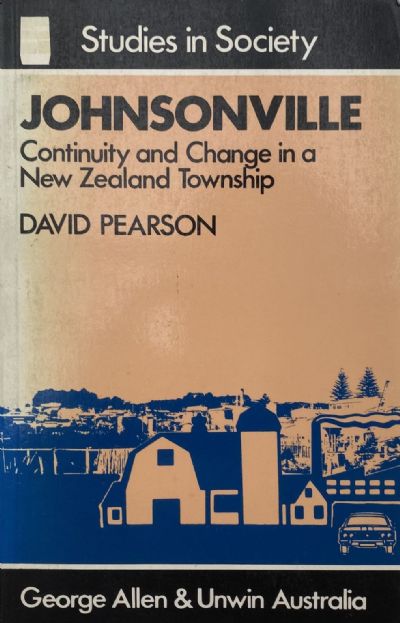 JOHNSONVILLE: Continuity and Change in a New Zealand Township 