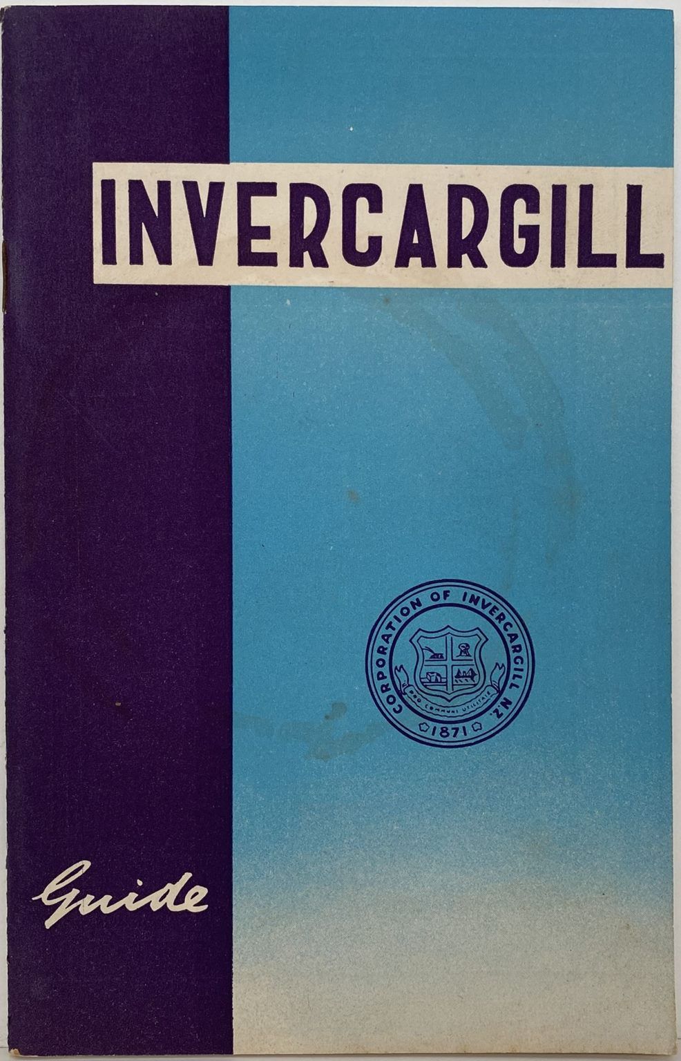 INVERCARGILL: The City of the South - Guide Book