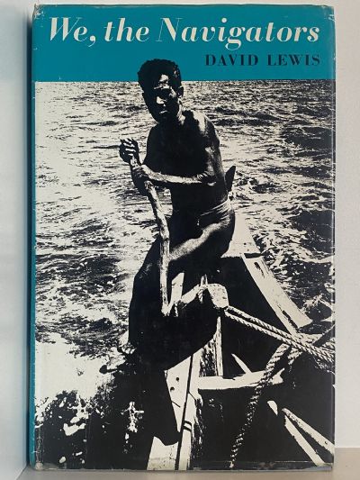 WE, THE NAVIGATORS: The Ancient Art of Landfinding in The Pacific