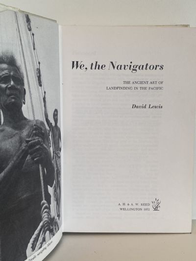 WE, THE NAVIGATORS: The Ancient Art of Landfinding in The Pacific