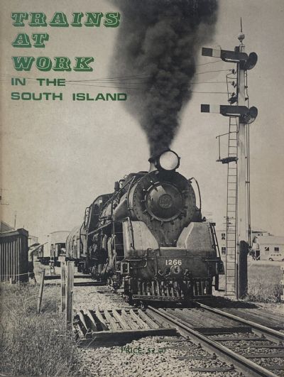 TRAINS AT WORK IN THE SOUTH ISLAND