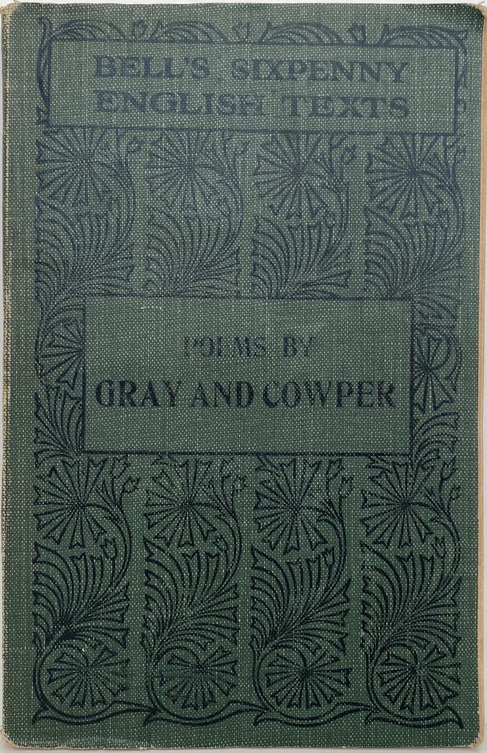 POEMS BY GRAY AND COWPER: Bell's Sixpenny English Texts