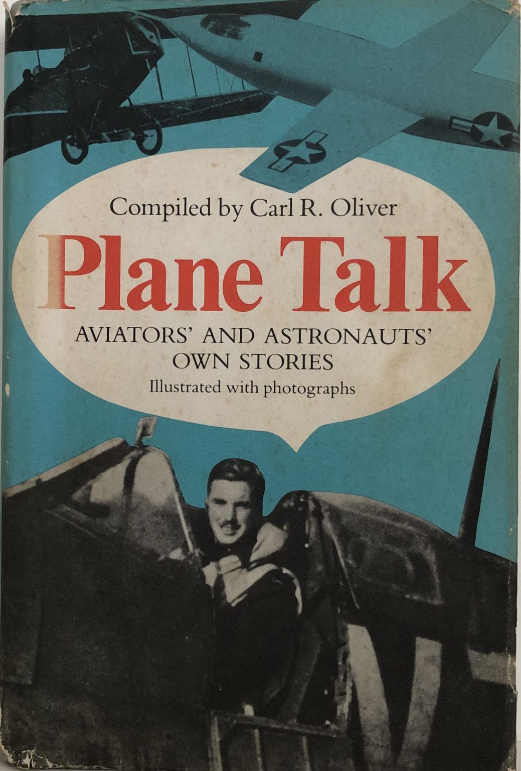 PLANE TALK: Aviators' and Astronauts' Own Stories
