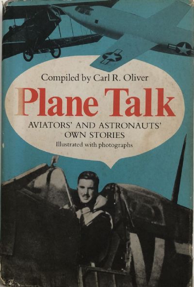 PLANE TALK: Aviators' and Astronauts' Own Stories 
