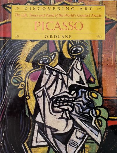 PICASSO: The Life, Times and Work of The World's Greatest Artist 