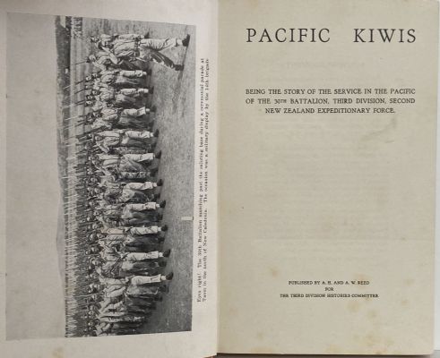 PACIFIC KIWIS: Story of Service by the 30th Battalion in the Pacific