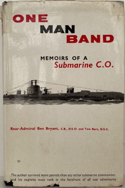 ONE MAN BAND: Memoirs of a Submariner