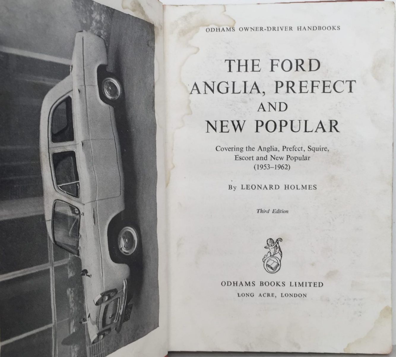 ODHAMS HANDBOOK: Covering the Anglia - Prefect - Squire - Escort and New Popular 1953 - 1962