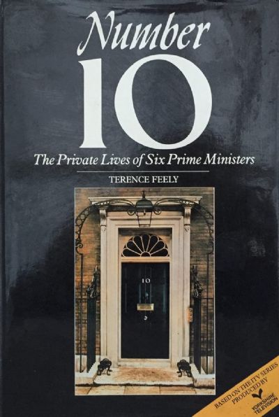 NUMBER 10: The Private Lives of Six Prime Ministers 