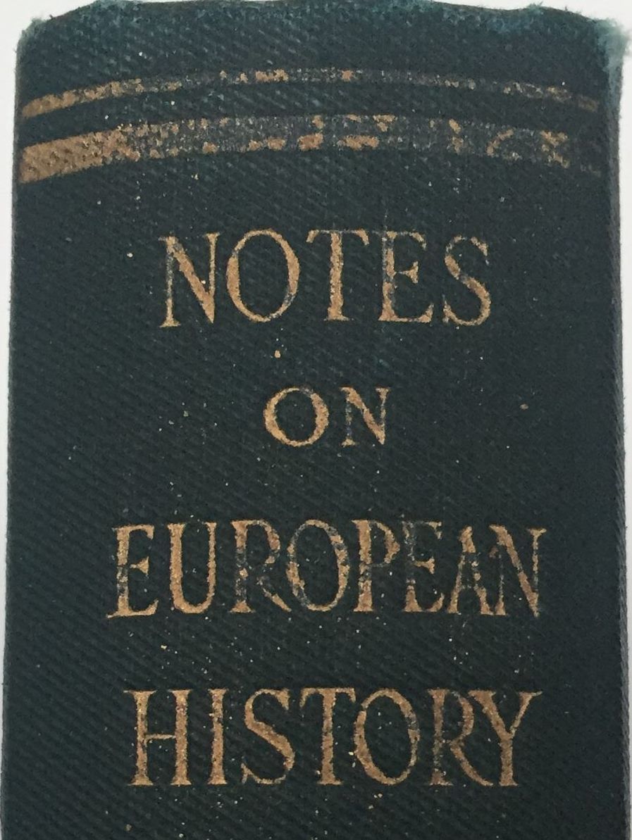 NOTES ON EUROPEAN HISTORY: Volume IV 1815-1870