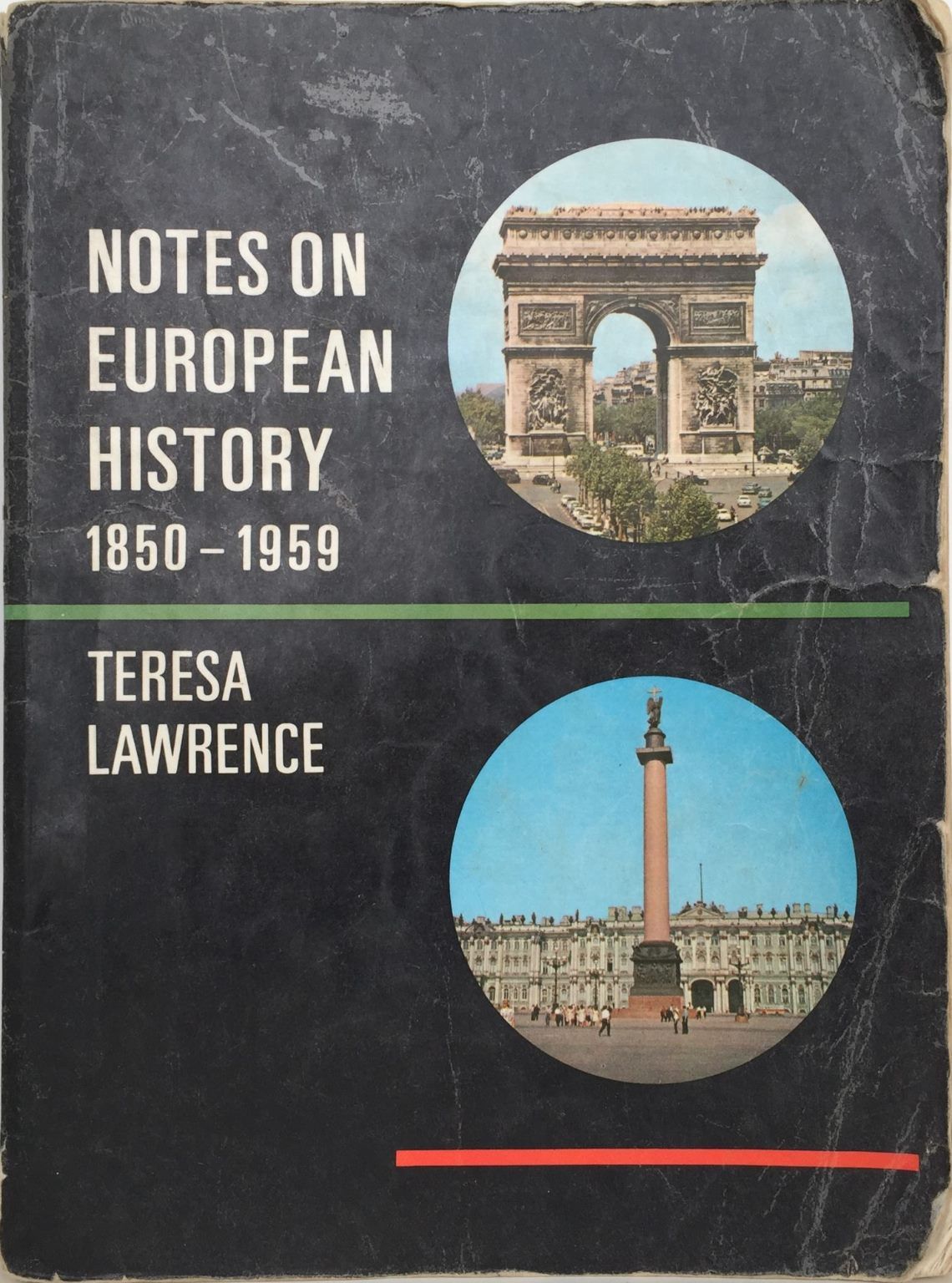NOTES ON EUROPEAN HISTORY 1850-1959