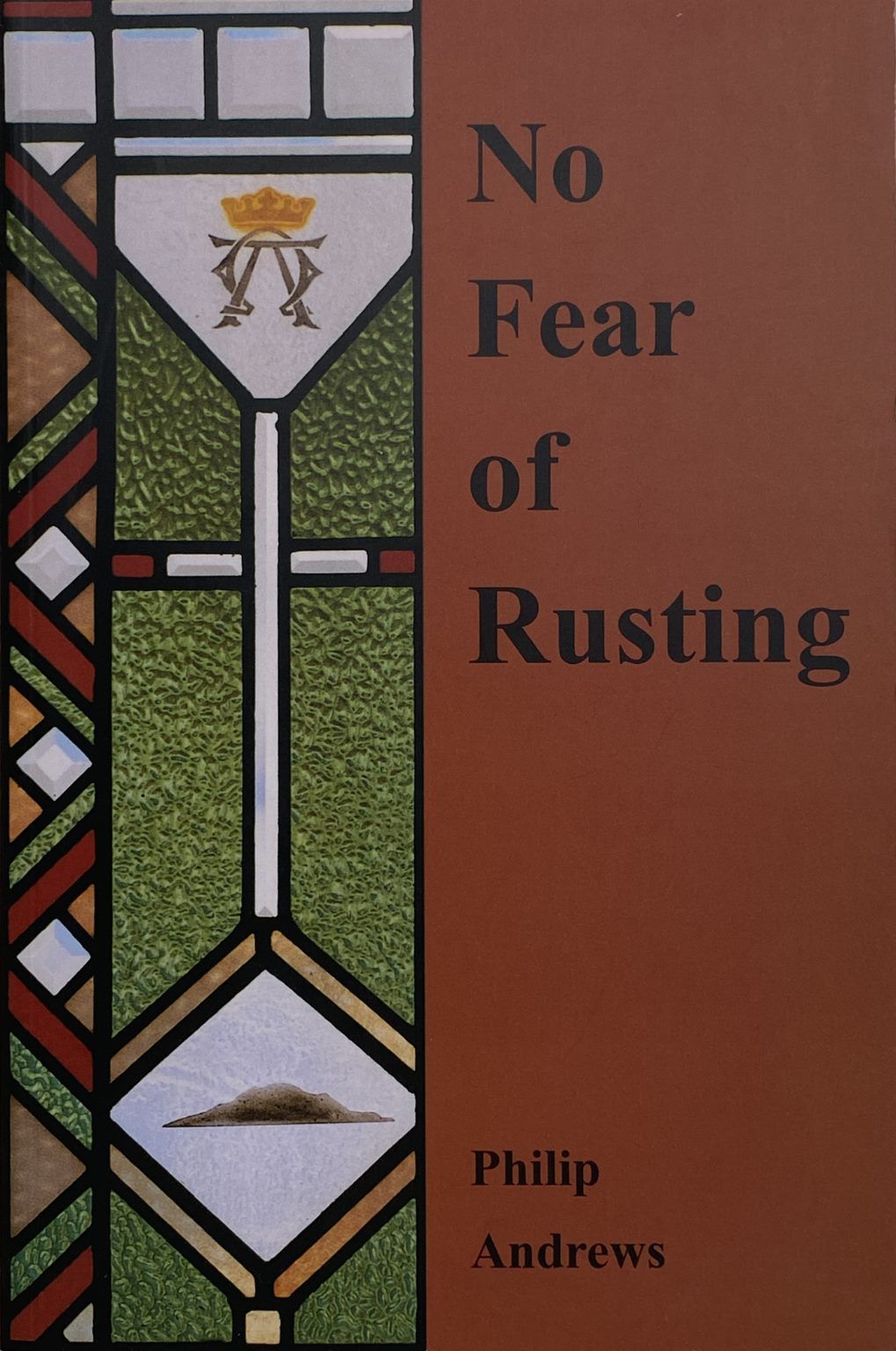 NO FEAR OF RUSTING: A biography of the Rev Thomas Chapman
