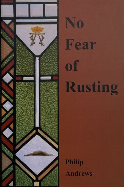 NO FEAR OF RUSTING: A biography of the Rev Thomas Chapman 