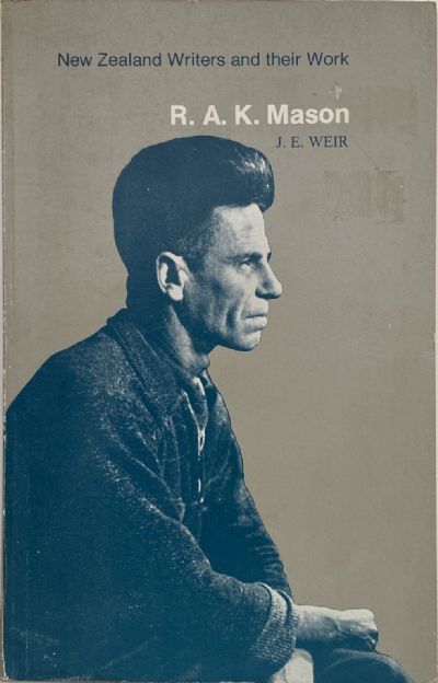 New Zealand Writers and Their Work - R.A.K. Mason 