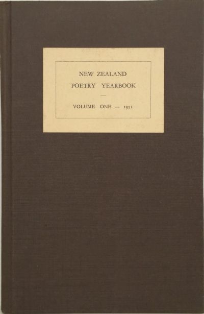 NEW ZEALAND POETRY YEARBOOK: Volume 1, 1951 