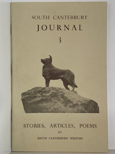 SOUTH CANTERBURY JOURNAL 3 - Stories, Articles, Poems