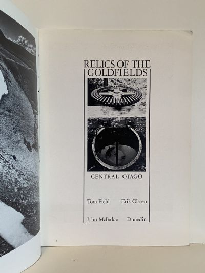 RELICS OF THE GOLDFIELDS: Central Otago