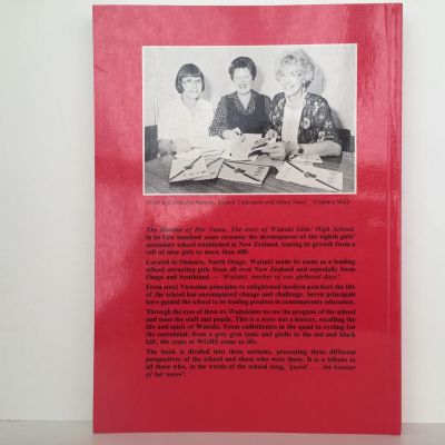 THE HONOUR OF HER NAME: The Story of Waitaki Girls High School 1887-1987