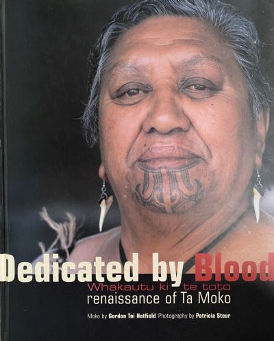 DEDICATED BY BLOOD: Renaissance of Ta Moko