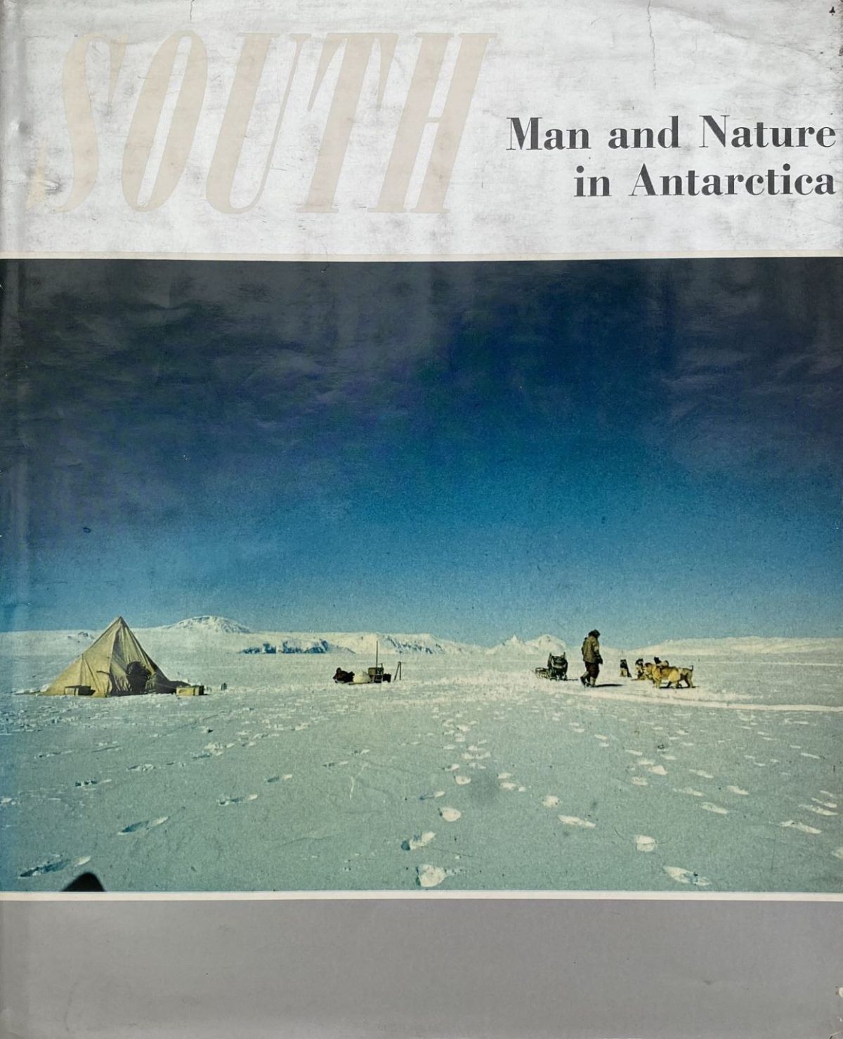 SOUTH: Man and Nature in Antarctica