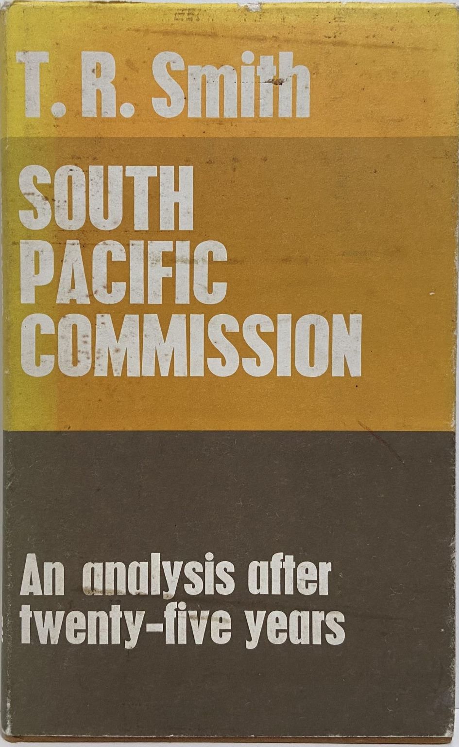 SOUTH PACIFIC COMMISSION: An analysis after twenty-five years