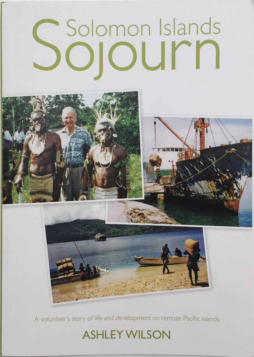 SOLOMON ISLANDS SOJOURN Life and Development On Remote Pacific Islands