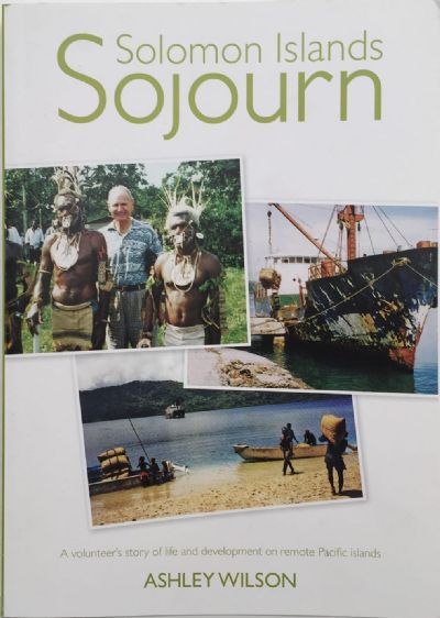 SOLOMON ISLANDS SOJOURN Life and Development On Remote Pacific Islands 