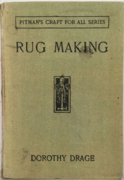 RUG MAKING: Pitman's Craft For All Series 