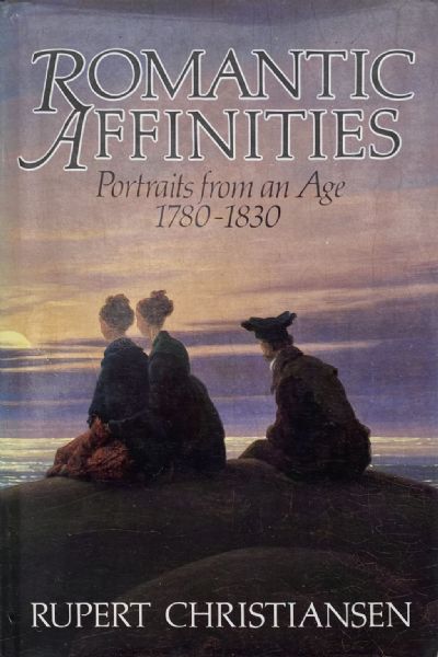 ROMANTIC AFFINITIES: Portraits from an Age 1780-1830 