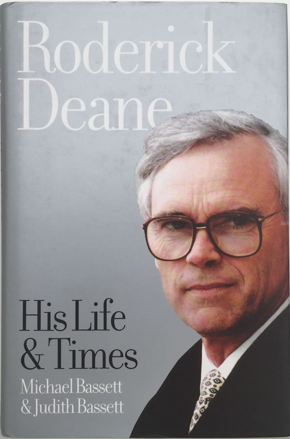 RODERICK DEANE: His Life and Times