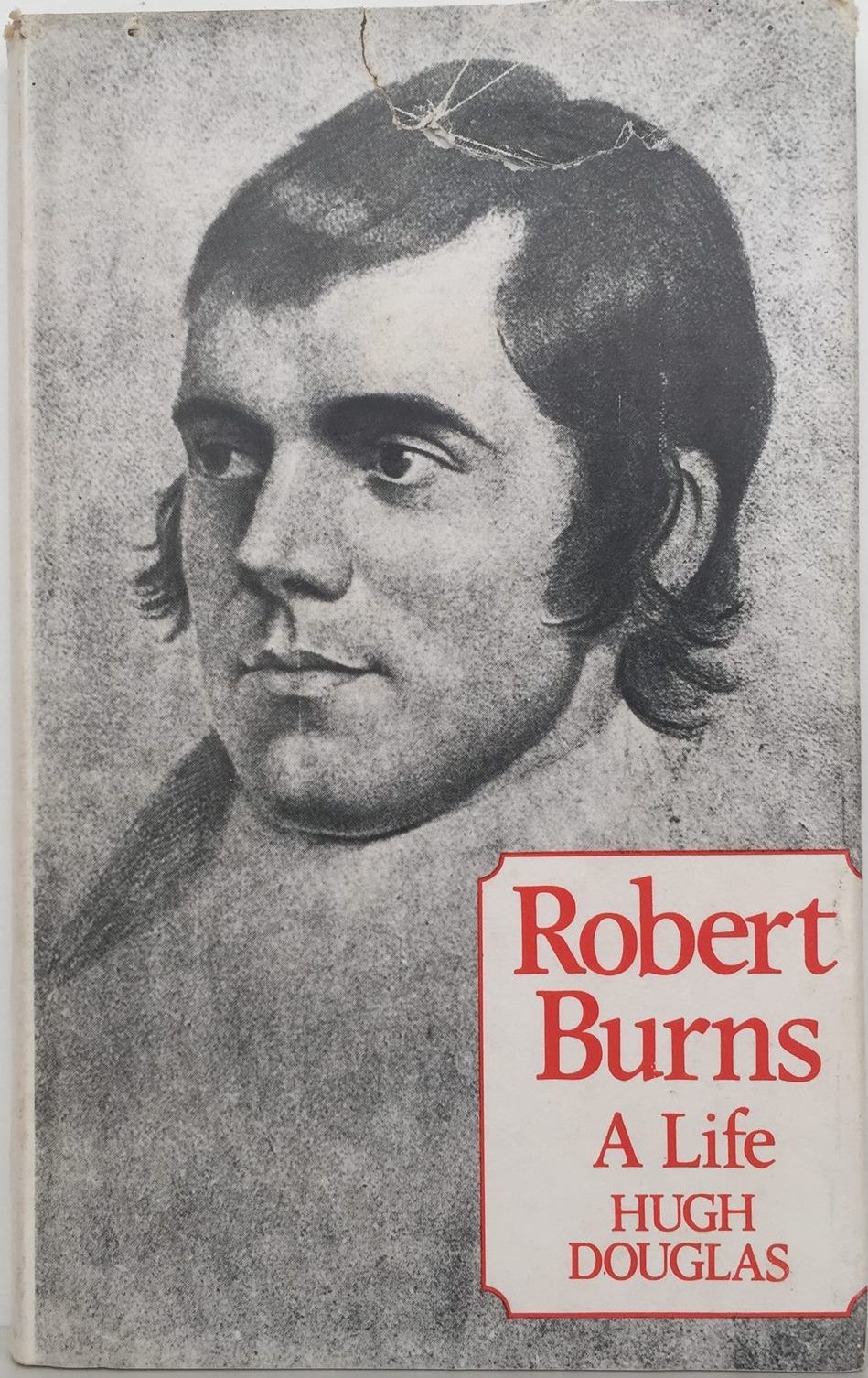 ROBERT BURNS: A Life