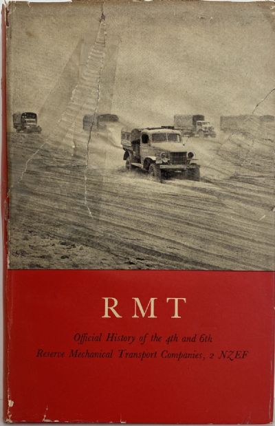 RMT: History of 4th and 6th Reserve Mechanical Transport Companies 2 NZEF 