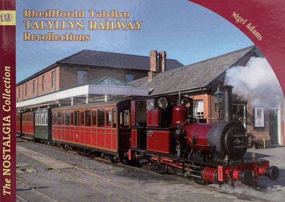 RHEILFFORDD TALYLLYN Railway Recollections 