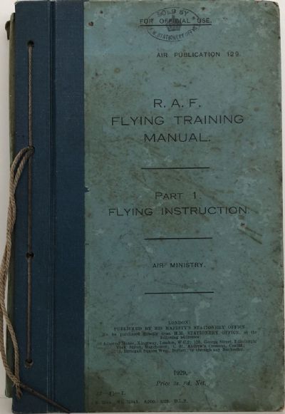 R.A.F. FLYING TRAINING MANUAL, Part 1 - Flying Instruction 
