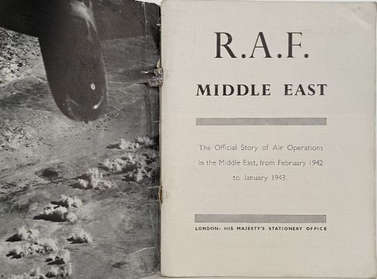R.A.F MIDDLE EAST: The Story of Air Operations in the Middle East 1942-1943 