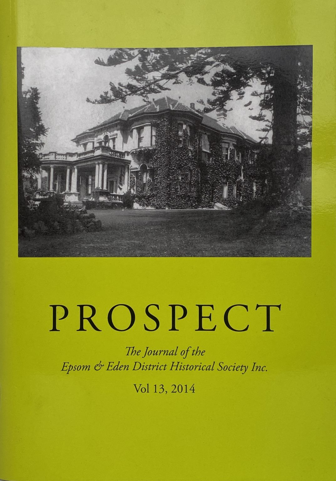 PROSPECT: Journal of the Epsom & Eden District Historical Society - Vol 13, 2014