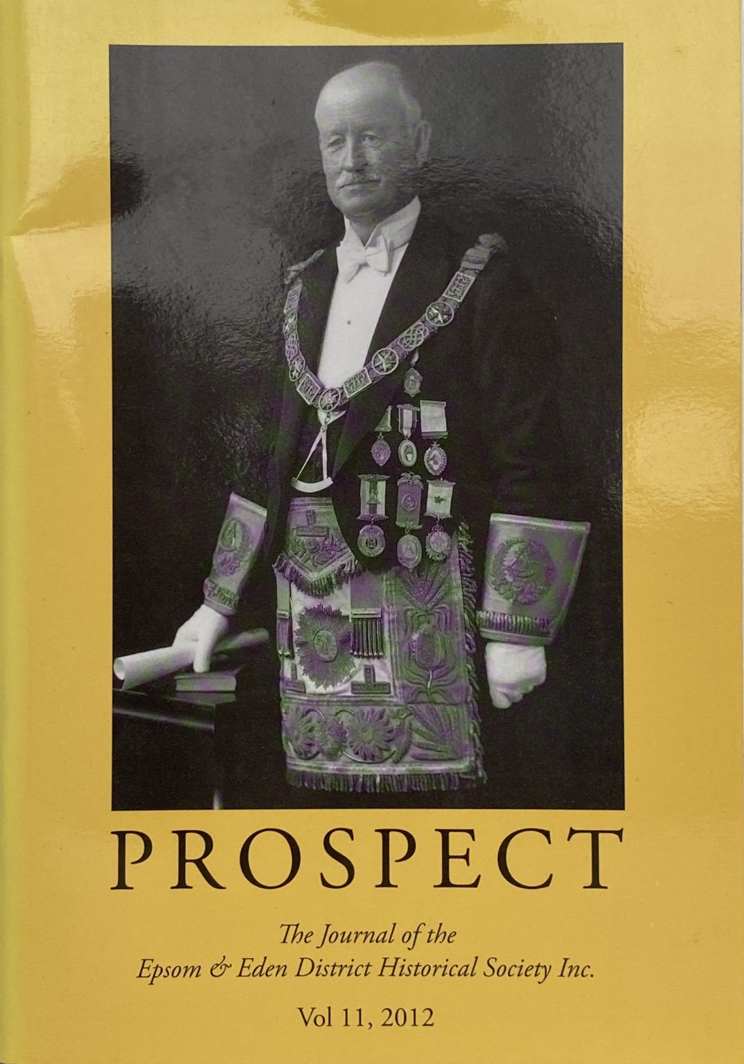 PROSPECT: Journal of the Epsom & Eden District Historical Society - Vol 11, 2012