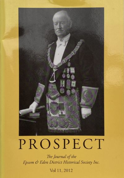 PROSPECT: Journal of the Epsom & Eden District Historical Society - Vol 11, 2012 