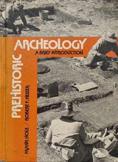 PREHISTORIC ARCHEOLOGY: A Brief Introduction 