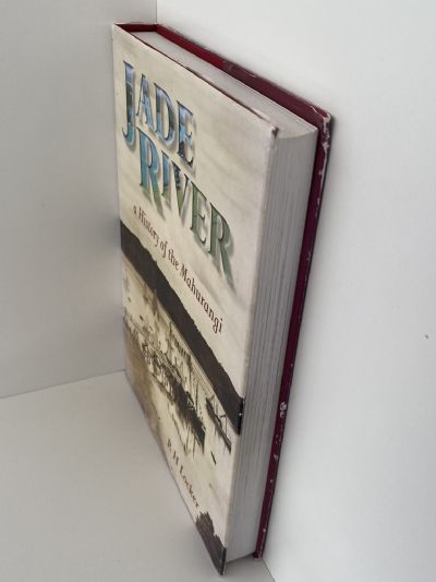 JADE RIVER: A History of the Mahurangi