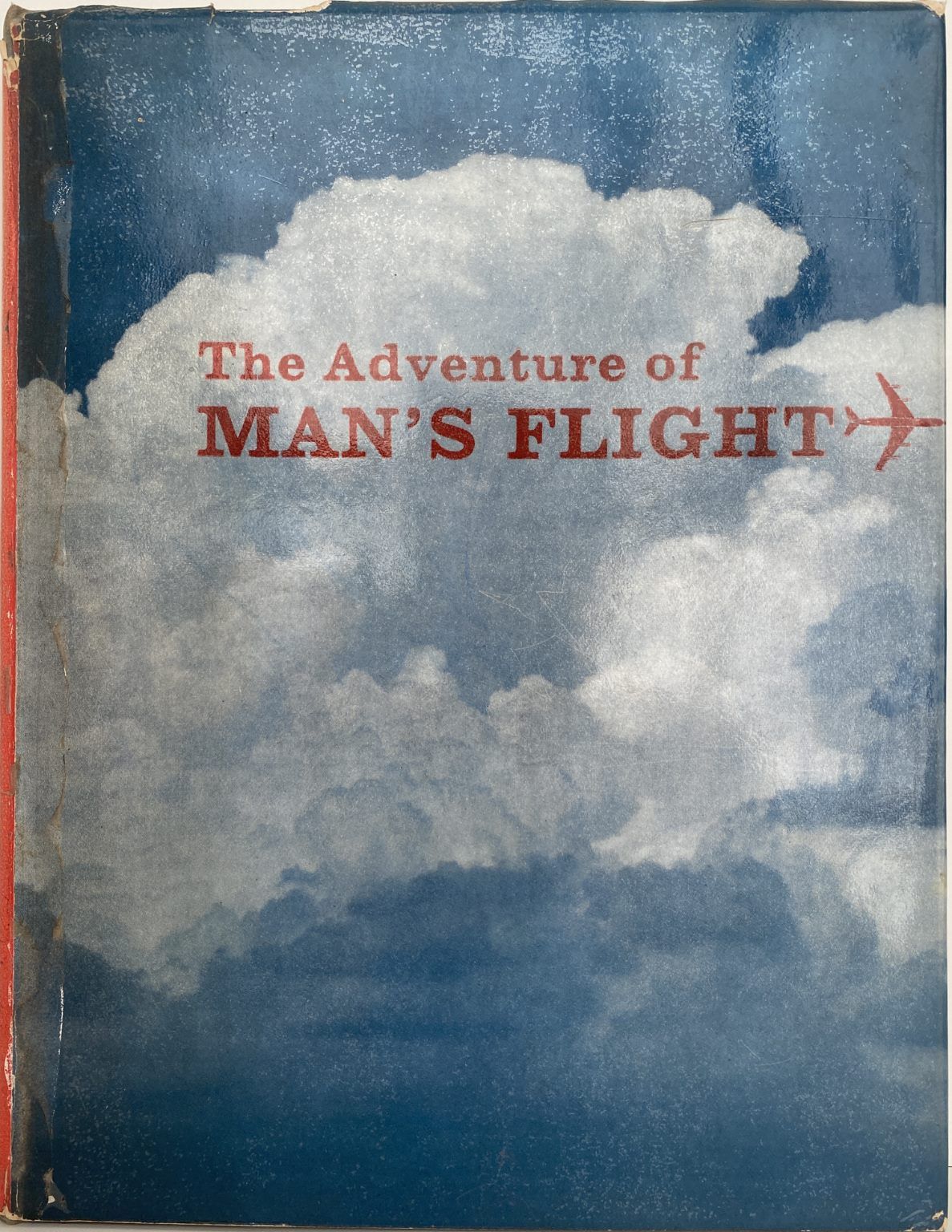 THE ADVENTURE OF MAN'S FLIGHT