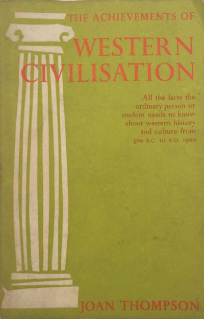 THE ACHIEVEMENTS OF WESTERN CIVILIZATION 