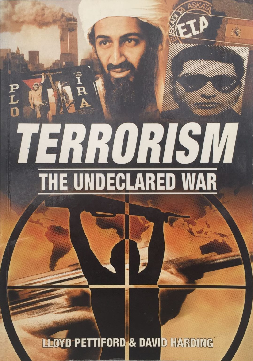 TERRORISM: The Undeclared War