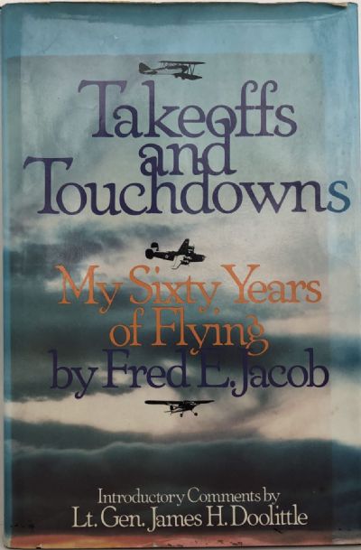 TAKEOFFS AND TOUCHDOWNS: My Sixty Years of Flying 