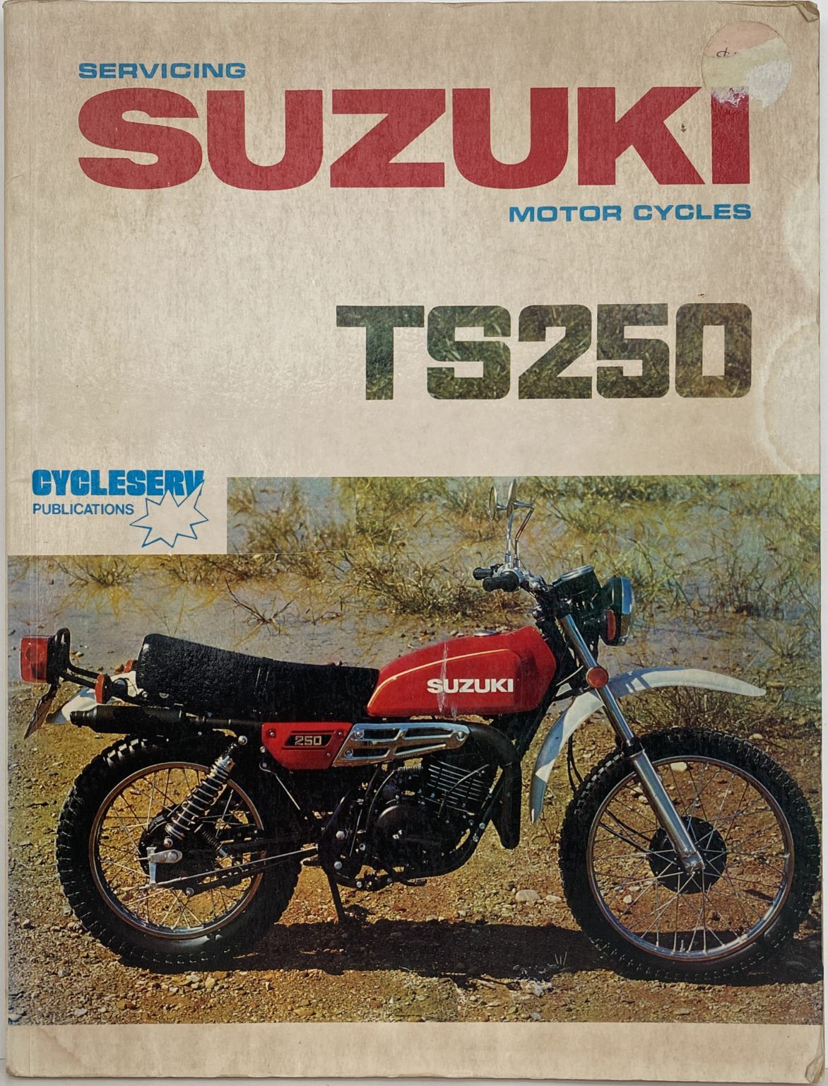 SUZUKI TS250 Motorcycle Owners Workshop Manual