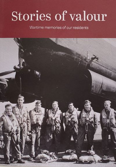 STORIES of VALOUR: Wartime Memories of our Residents