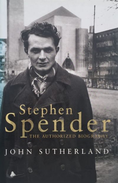 STEPHEN SPENDER: The Authorized Biography 